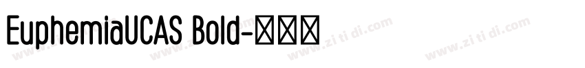 EuphemiaUCAS Bold字体转换